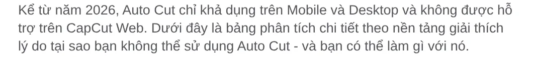 CapCut help page saying that as of 2026 Auto Cut is only available on mobile and desktop, not on CapCut Web