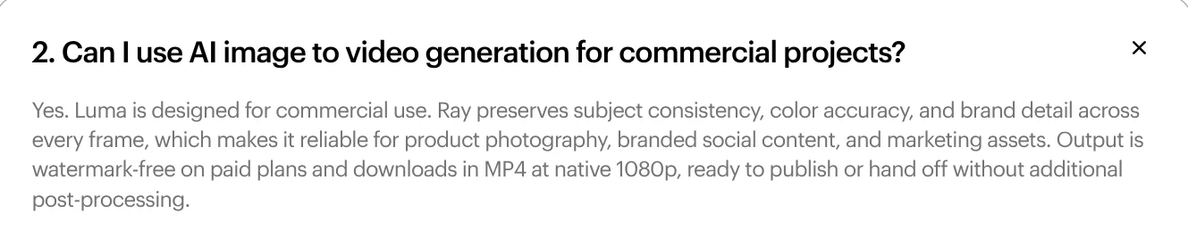 Luma FAQ saying image to video output can be used for commercial projects and is watermark-free on paid plans