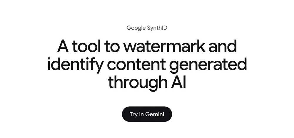 The Google SynthID page from DeepMind, a tool to watermark and identify AI-generated content