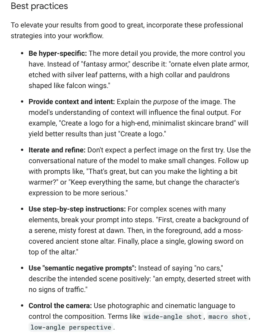 Best practices in the Gemini API image generation guide: be hyper-specific, give context and intent, iterate, use steps, describe what you want, control the camera